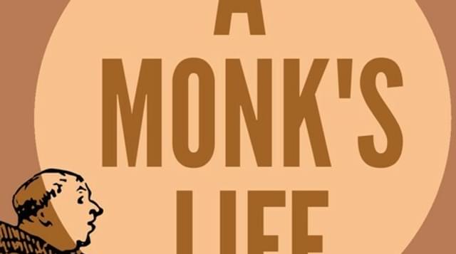 A monks life